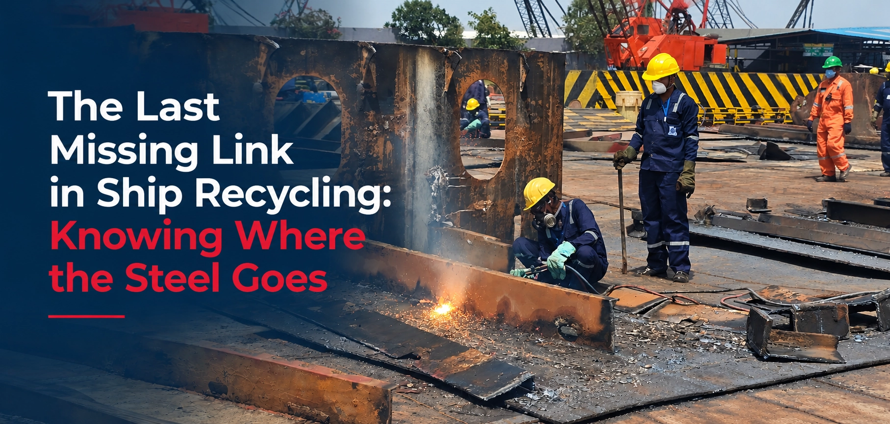 Workers recovering steel during ship recycling at a recycling facility